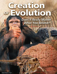 Creation or Evolution: Does It Really Matter What You Believe