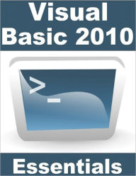Title: Visual Basic 2010 Essentials, Author: Neil Smyth