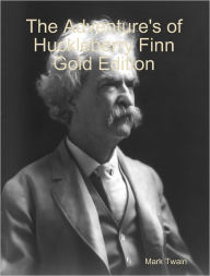The Adventure's of Huckleberry Finn Gold Edition