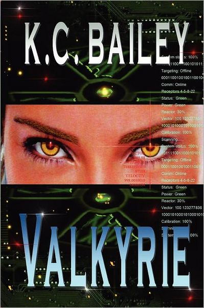 Valkyrie: Bailey, K C: 9780557702848: : Books