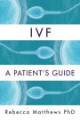IVF: A Patient's Guide