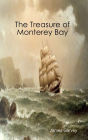 The Treasure Of Monterey Bay