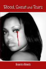 Blood, Sweat And Tears