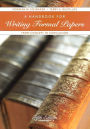 A Handbook for Writing Formal Papers: From Concept to Conclusion / Edition 5