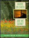 Where on Earth Are We Going?
