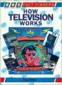 How Television Works: A BBC Fact Finders Book