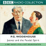 Jeeves and the Feudal Spirit: A BBC Full-Cast Radio Drama