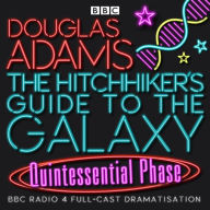 Title: The Hitchhiker's Guide to the Galaxy: Quintessential Phase, Author: Douglas Adams
