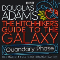 Title: The Hitchhiker's Guide to the Galaxy: Quandary Phase, Author: Douglas Adams