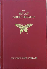 Title: The Malay Archipelago: (Facsimile edition), Author: Alfred Russel Wallace
