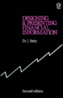 Designing and Presenting Financial Information / Edition 2