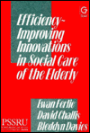 Efficiency-Improving Innovations in Social Care of the Elderly