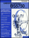Understanding BS5750 and Other Quality Systems