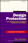 Design Protection: A Practical Guide to the Law on Plagarism for Manufacturers and Designers / Edition 4