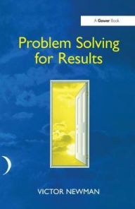 Problem Solving for Results / Edition 1