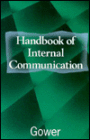 Gower Handbook of Internal Communications