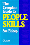 The Complete Guide to People Skills