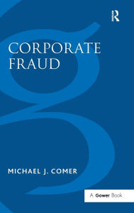 Title: Corporate Fraud / Edition 3, Author: Michael J. Comer