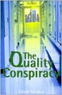The Quality Conspiracy