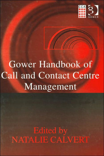 Gower Handbook of Call and Contact Centre Management / Edition 1