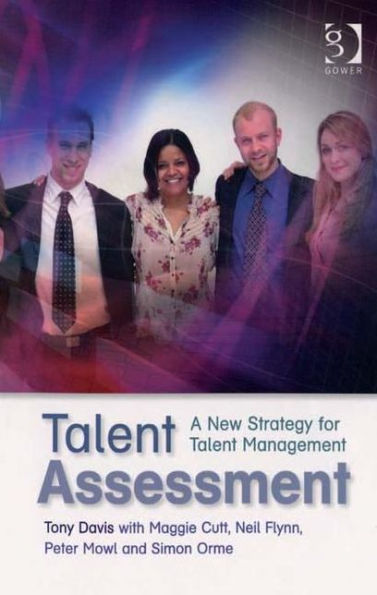 Talent Assessment: A New Strategy for Talent Management