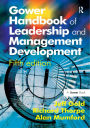 Gower Handbook of Leadership and Management Development / Edition 5