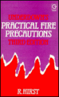 Underdown's Practical Fire Precautions / Edition 3
