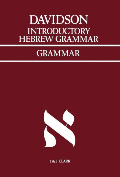 Introductory Hebrew Grammar: with progressive exercises in reading, writing, and pointing