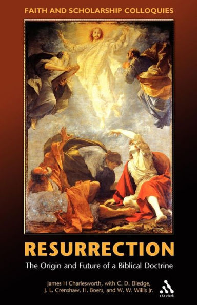 Resurrection: The Origin and Future of a Biblical Doctrine