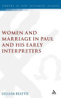Women and Marriage in Paul and His Early Interpreters / Edition 1