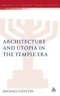 Architecture and Utopia in the Temple Era