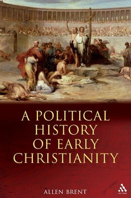 A Political History of Early Christianity