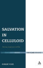 Salvation in Celluloid: Theology, Imagination and Film