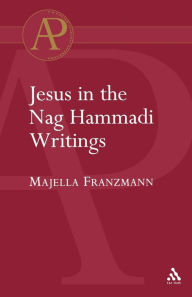 Title: Jesus in the Nag Hammadi Writings, Author: Majella Franzmann