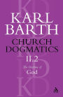 Church Dogmatics The Doctrine Of God, Volume 2, Part2