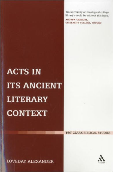Acts in its Ancient Literary Context