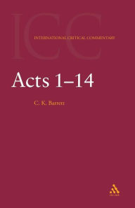 Title: Acts: Volume 1: 1-14, Author: C. K. Barrett