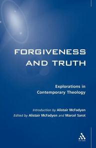 Title: Forgiveness and Truth, Author: Alistair McFadyen