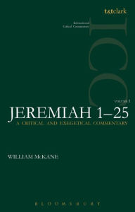 Title: Jeremiah (ICC): Volume 1: 1-25, Author: William McKane