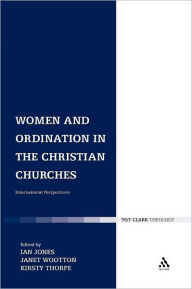 Title: Women and Ordination in the Christian Churches: International Perspectives, Author: Ian Jones