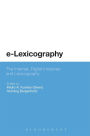 e-Lexicography: The Internet, Digital Initiatives and Lexicography