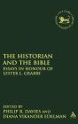 The Historian and the Bible: Essays in Honour of Lester L. Grabbe