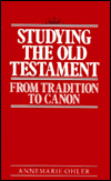 Studying the Old Testament: From Tradition to Canon
