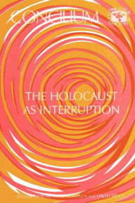 Title: Concilium 175 Holocaust as Interruption, Author: Elisabeth Schussler Fiorenza