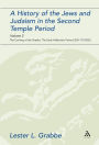 A History of the Jews and Judaism in the Second Temple Period, Volume 2: The Coming of the Greeks: The Early Hellenistic Period (335-175 BCE)