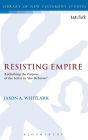 Resisting Empire: Rethinking the Purpose of the Letter to 