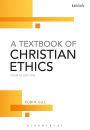 A Textbook of Christian Ethics