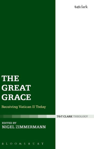 The Great Grace: Receiving Vatican II Today