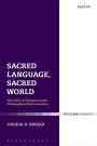 Sacred Language, Sacred World: The Unity of Scriptural and Philosophical Hermeneutics