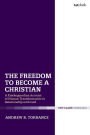 The Freedom to Become a Christian: A Kierkegaardian Account of Human Transformation in Relationship with God